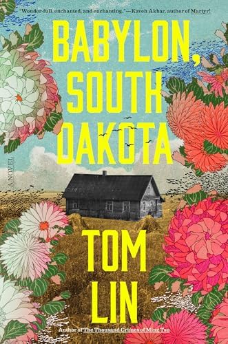 Amazon.com: Babylon, South Dakota: A Novel: 9780316576277: Lin